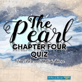 The Pearl Chapter Four Quiz True False and Multiple Choice