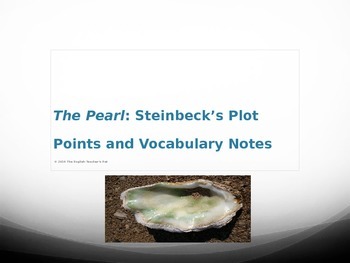 Preview of The Pearl PowerPoint: Steinbeck's Vocabulary and Chapter Notes