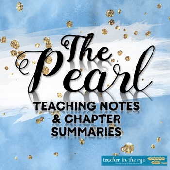 Preview of The Pearl Teaching Notes with Chapter Summaries