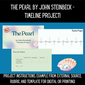 Preview of The Pearl by John Steinbeck - Timeline Project!