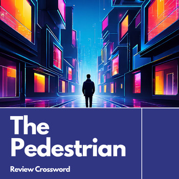 The Pedestrian by Ray Bradbury Crossword Review Activity No Prep