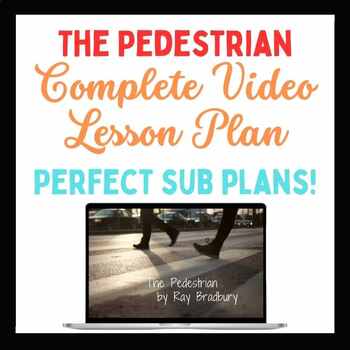 Preview of The Pedestrian, complete lesson, no prep sub plans