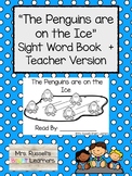 The Penguins Are on the Ice (Emergent Reader + Teacher Version)
