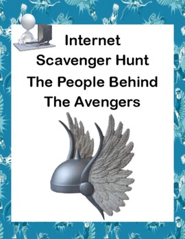 Preview of The People Behind The Avengers-Webquest or Internet Scavenger Hunt-  Grades 5-10