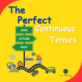 The Perfect Continuous Tenses -Worksheet Activity Packet