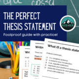 The Perfect Thesis Statement: a fool-proof guide for stude