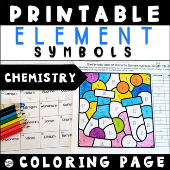 Preview of The Periodic Table of Elements Symbols 1-20 Coloring Page Worksheet 8th Grade