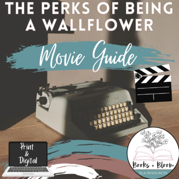 Preview of The Perks of Being a Wallflower Movie Guide: Print + Digital - Distance Learning