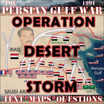 Preview of The Persian Gulf War, Operation Desert Storm, Hussein (Text, Maps, Questions)