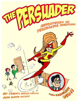 Preview of The Persuader! A Comic Adventure in Persuasive Writing. Activities Included!