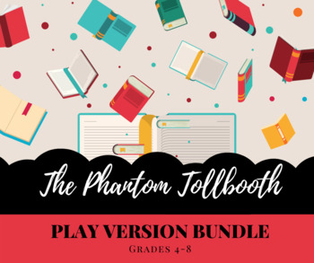 Preview of The Phantom Tollbooth Play Bundle