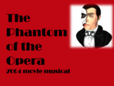 The Phantom of the Opera 2004 movie musical follow along w