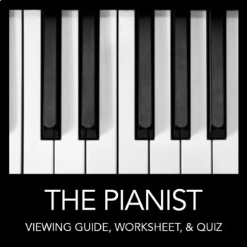 Preview of The Pianist Movie Viewing Guide, Background Historical Analysis, & Quiz