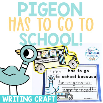 Preview of The Pigeon Has to go to School! - Writing Craft