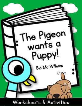 Preview of The Pigeon Wants a Puppy. Worksheets and Activities. Pigeon and Duckling
