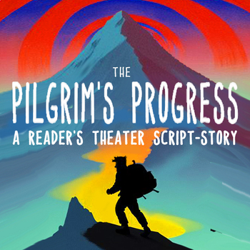 Preview of The Pilgrim's Progress: A Reader's Theater Script-Story + Excerpt Handout