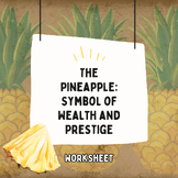 The Pineapple: Symbol of Wealth and Prestige (Worksheet)