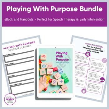 Preview of The Playing With Purpose Bundle for Early Intervention/Parent Coaching