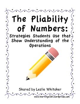 Preview of The Pliability of Numbers: Strategies for Working Within Operations