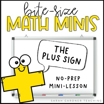 Preview of The Plus Sign | Addition to 10 | Math Mini-Lesson | PowerPoint & Google Slides