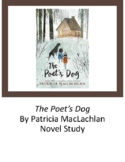 The Poet's Dog Patricia MacLachlan Novel Study Comprehensi