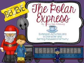 Preview of The Polar Express Extension Activities