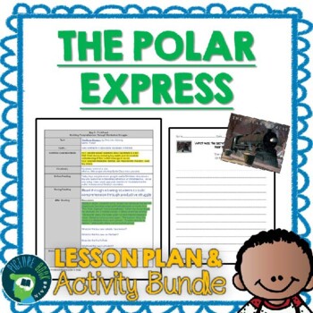 Preview of The Polar Express by Chris Van Allsburg Lesson Plan and Google Activities