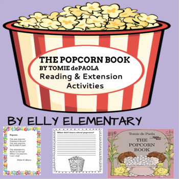 Preview of THE POPCORN BOOK  by Tomie dePaola: READING & EXTENSION ACTIVITIES UNIT