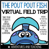 The Pout Pout Fish Virtual Field Trip