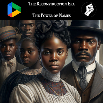 Preview of The Power of Names - The Reconstruction Era