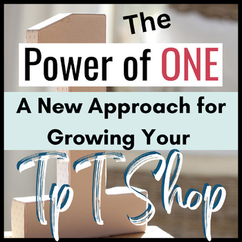 Preview of The Power of One:  A FREE Organizational Guide for your TpT Business!