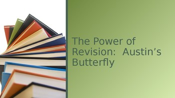 Preview of The Power of Revising and Editing:  Austin's Butterfly