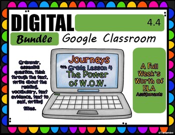 Preview of The Power of W.O.W. Journey's 4th Grade Google Classroom (Distance Learning)