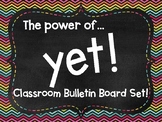 The Power of YET!! Growth Mindset Bulletin Board Set