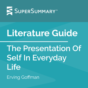 the presentation of self in everyday life summary