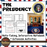 The Presidency Interactive Note-taking Activities