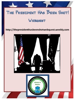 Preview of The President has been Shot! Webquest Packet (Bonus Novel Quiz!)