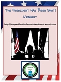 The President has been Shot! Webquest Packet (Bonus Novel Quiz!)