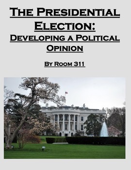 Preview of The Presidential Election: Developing a Political Opinion