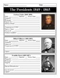 The Presidents: 1849-1865 Video Notes