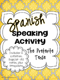 The Preterite Tense Spanish Speaking Activity