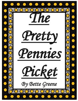 Preview of The Pretty Pennies Picket by Bette Green -Imagine it 6th grade