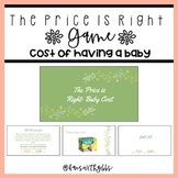 The Price is Right Game- Cost of Having a Baby