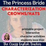 The Princess Bride Characterization Lessons Activities and Crowns