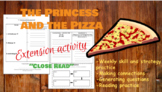 The Princess and the Pizza- Close Reading-Anthology Activity