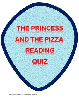 Preview of The Princess and the Pizza - Reading Comprehension Quiz