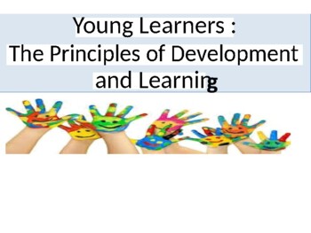 Preview of The Principles of Development and Learning for young learners