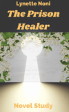 The Prison Healer Novel Study