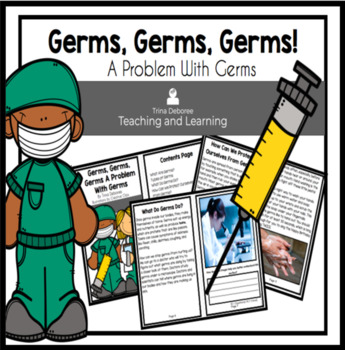 Preview of Germs, Germs, Germs: The Problem With Germs A Science Reader