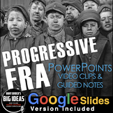 Progressive Era PowerPoint / Google Slides + Video Clips, 